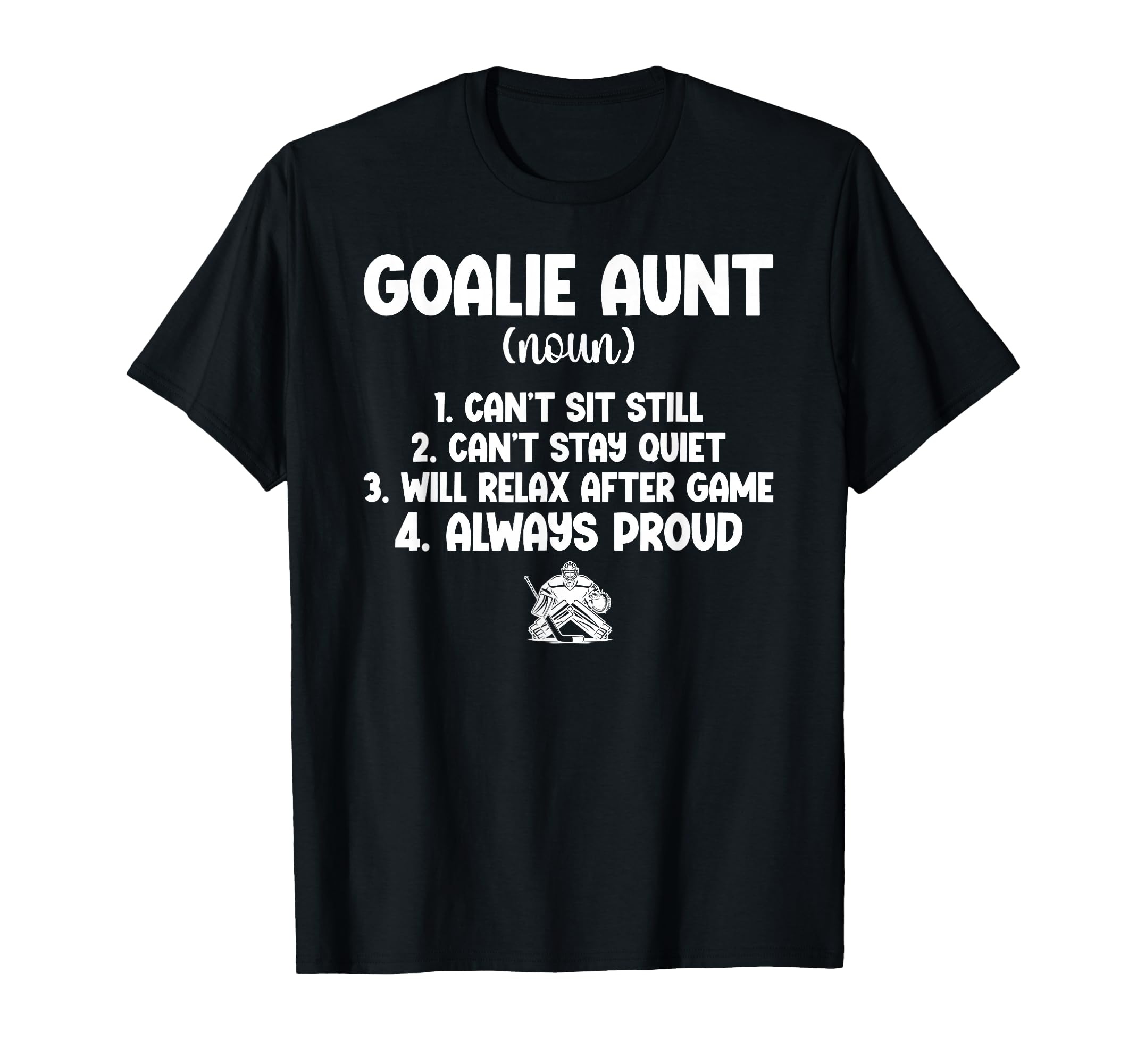 Hockey Goalie Aunt Definition Hockey T-Shirt - Trendy Graphic for Adults - T-Shirt, Sweatshirt, Hoodie