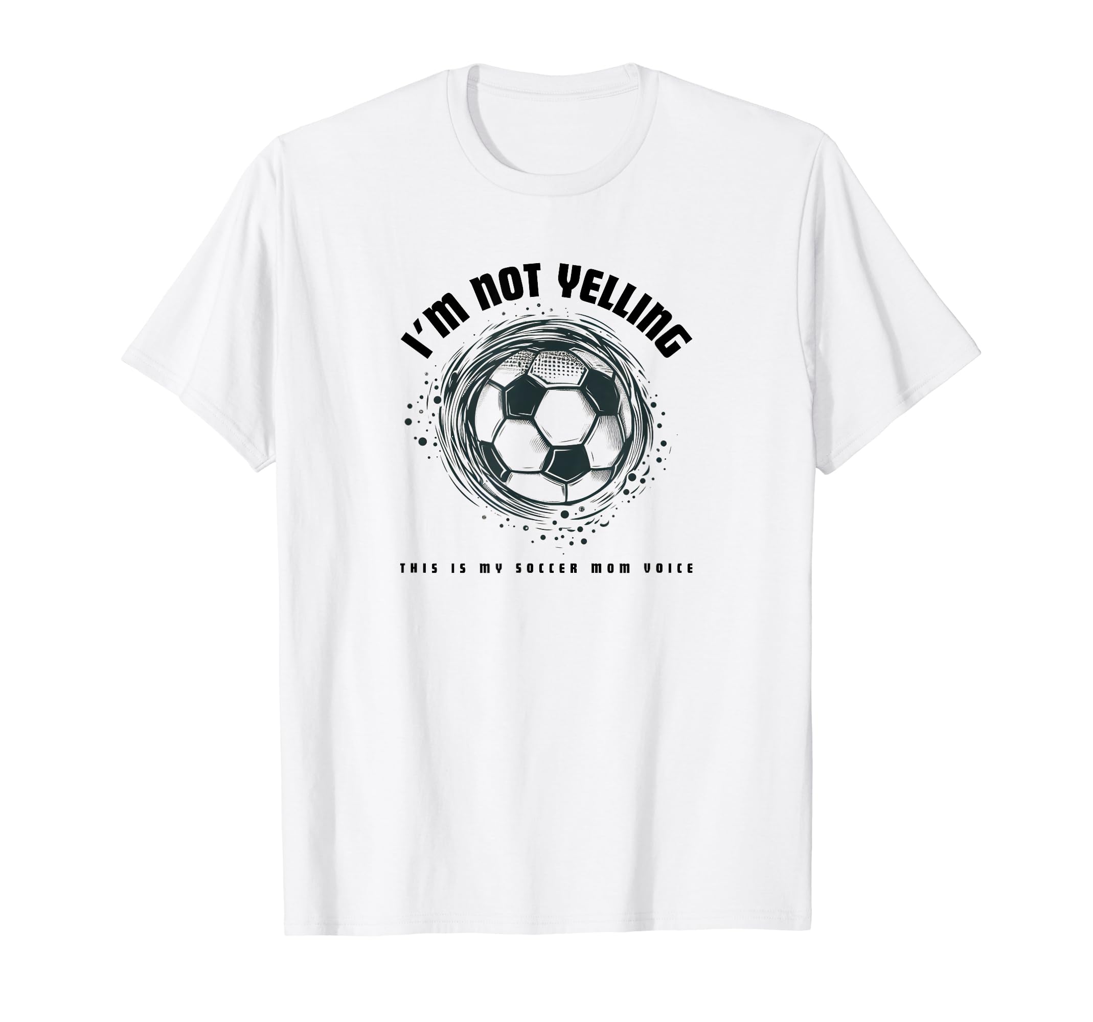 Proud Soccer Mom Voice Funny Soccer T-Shirt - Streetwear Style for Adults - T-Shirt, Sweatshirt, Hoodie