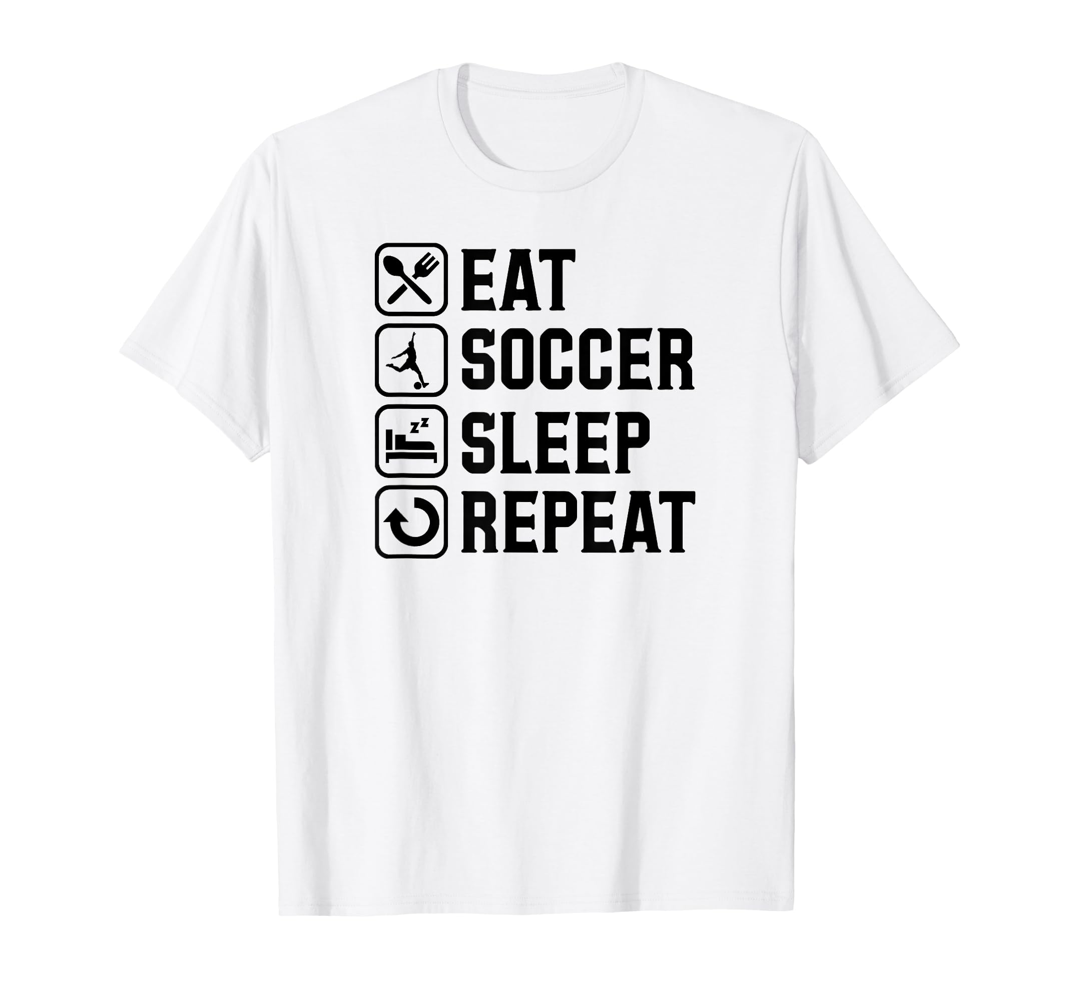 Eat Soccer Sleep Repeat Simple Basic T-Shirt - Aesthetic Graphic Men Women - T-Shirt, Sweatshirt, Hoodie