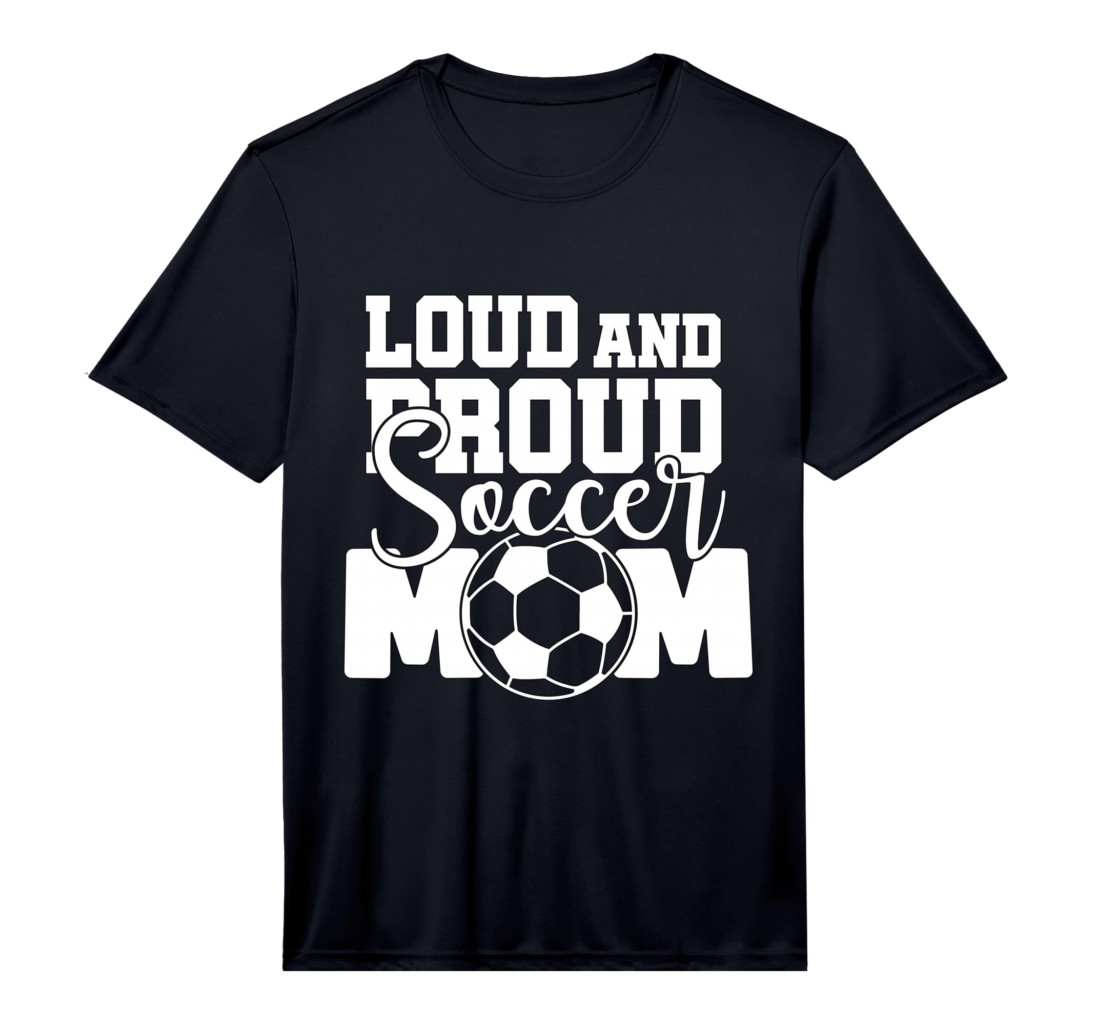 Mens Loud And Proud Soccer Mom T-Shirt - Aesthetic Graphic for Adults - T-Shirt, Sweatshirt, Hoodie