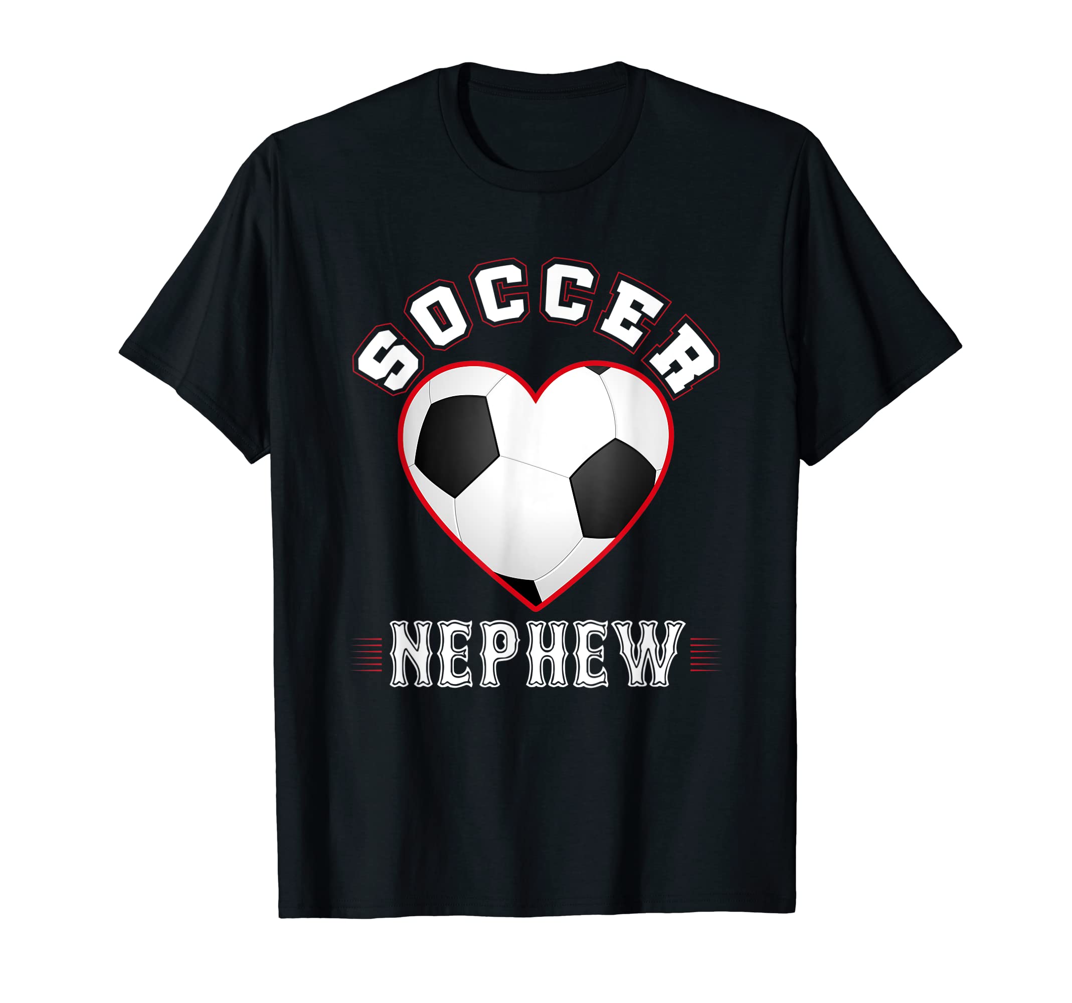 Nephew Soccer Gifts Funny Fathers T-Shirt - Custom Art Print for Adults - T-Shirt, Sweatshirt, Hoodie