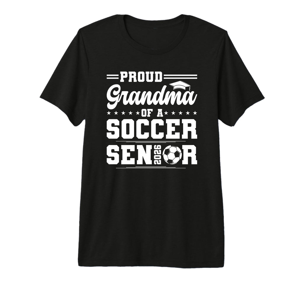 Proud Grandma 2026 Senior Soccer T-Shirt - Minimalist Print Men Women - T-Shirt, Sweatshirt, Hoodie