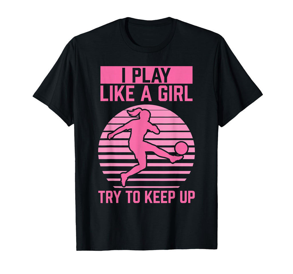Soccer Player Soccer I Play Like Soccer T-Shirt - Trendy Graphic Unisex - T-Shirt, Sweatshirt, Hoodie