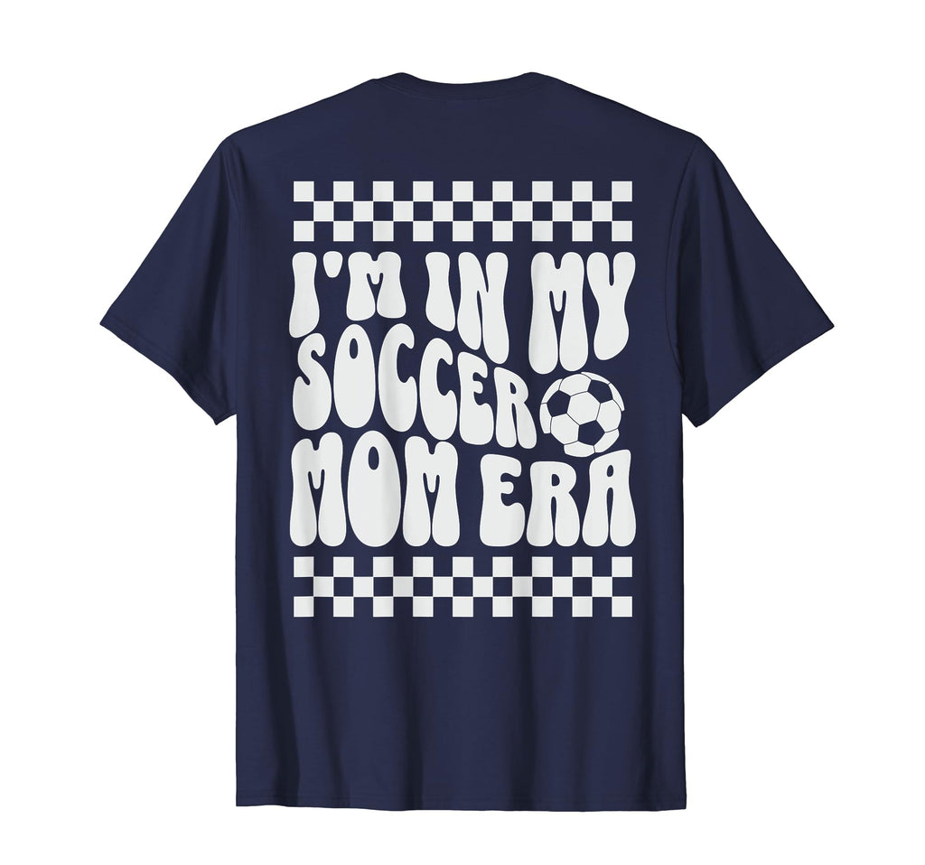 Im My Soccer Mom Era Checkerboard T-Shirt - Casual Everyday Wear Unisex - T-Shirt, Sweatshirt, Hoodie