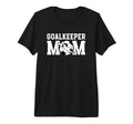 Soccer Goalkeeper Mom Soccer Keeper T-Shirt - Casual Everyday Wear Unisex - T-Shirt, Sweatshirt, Hoodie