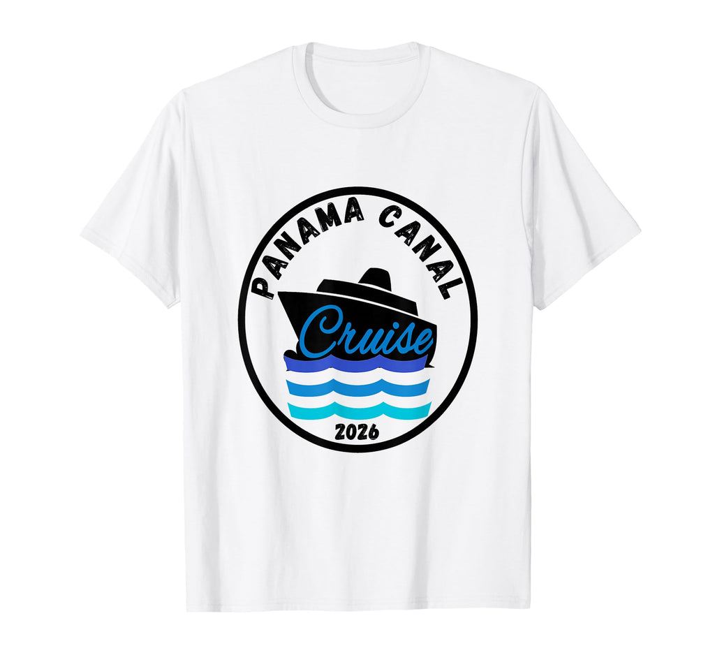 Panama Canal Trip Cruise 2026 T-Shirt - Aesthetic Graphic for Adults - T-Shirt, Sweatshirt, Hoodie