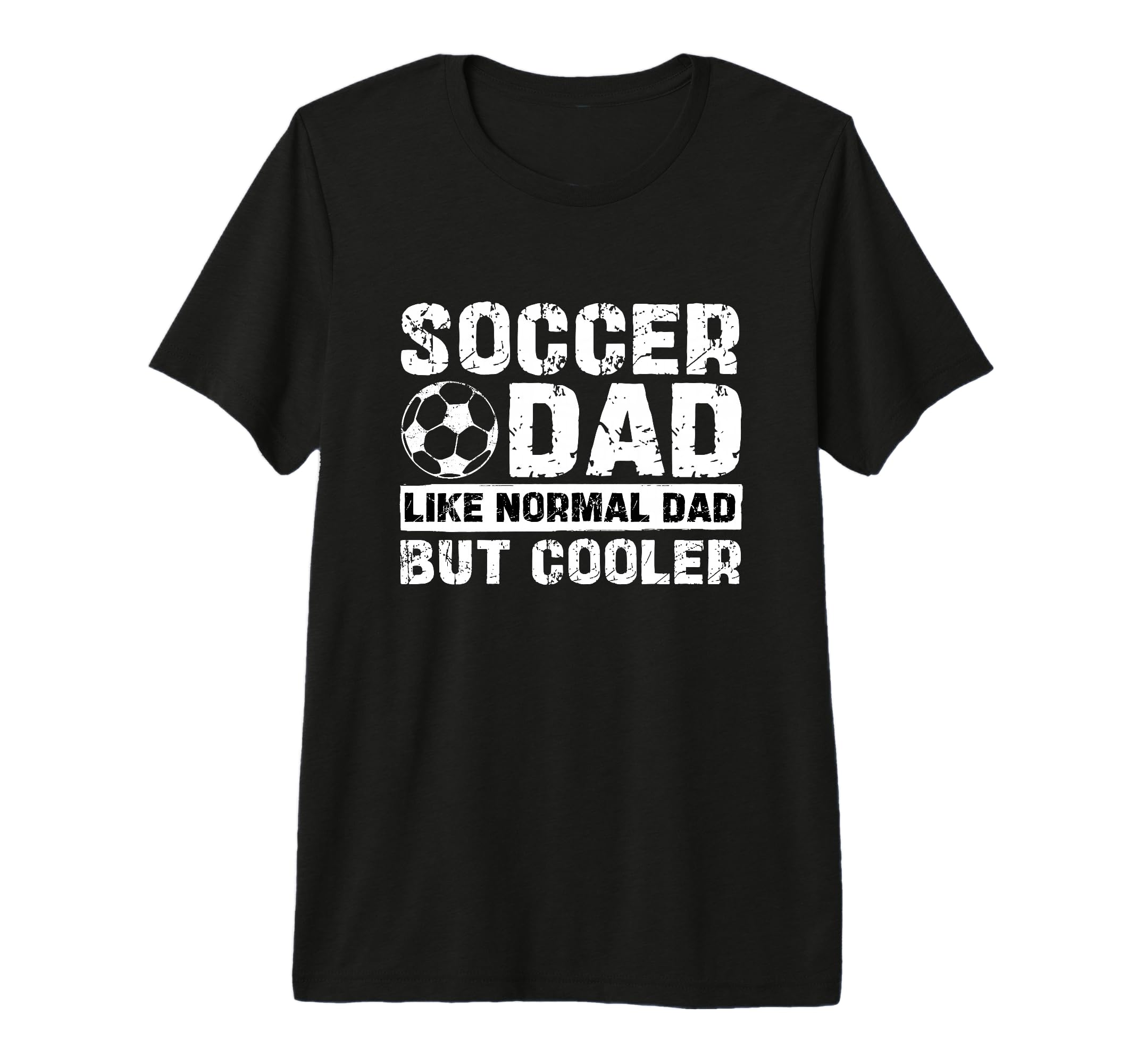 Soccer Dad Like Normal Dad But T-Shirt - Streetwear Style for Adults - T-Shirt, Sweatshirt, Hoodie