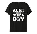 Aunt Birthday Funny Soccer Family T-Shirt - Graphic Print Men Women - T-Shirt, Sweatshirt, Hoodie