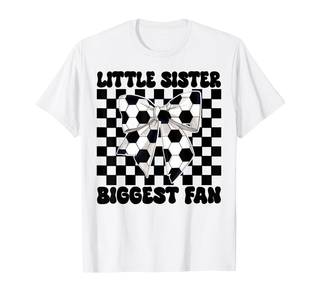 Soccer Sister Coquette Little T-Shirt - Fun Novelty Design for Adults - T-Shirt, Sweatshirt, Hoodie