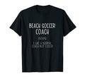 Beach Soccer Coach Definition Funny Soccer T-Shirt - Graphic Print Unisex - T-Shirt, Sweatshirt, Hoodie