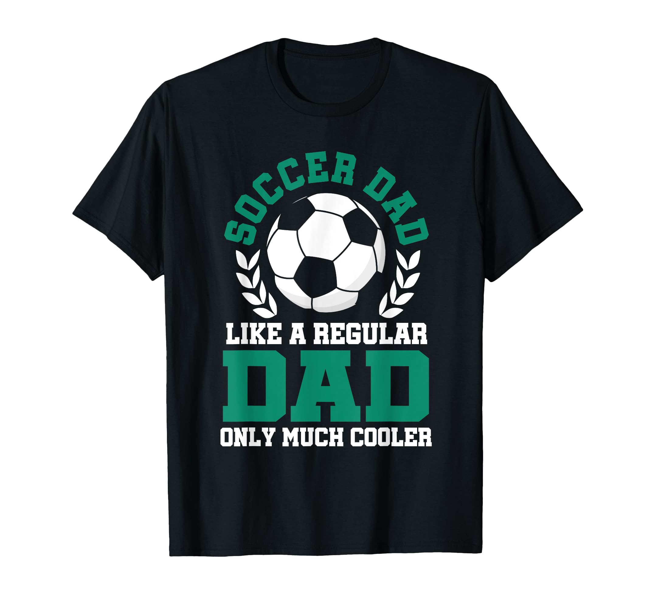 Mens Soccer Dad Soccer Dad Like T-Shirt - Casual Everyday Wear Men Women - T-Shirt, Sweatshirt, Hoodie