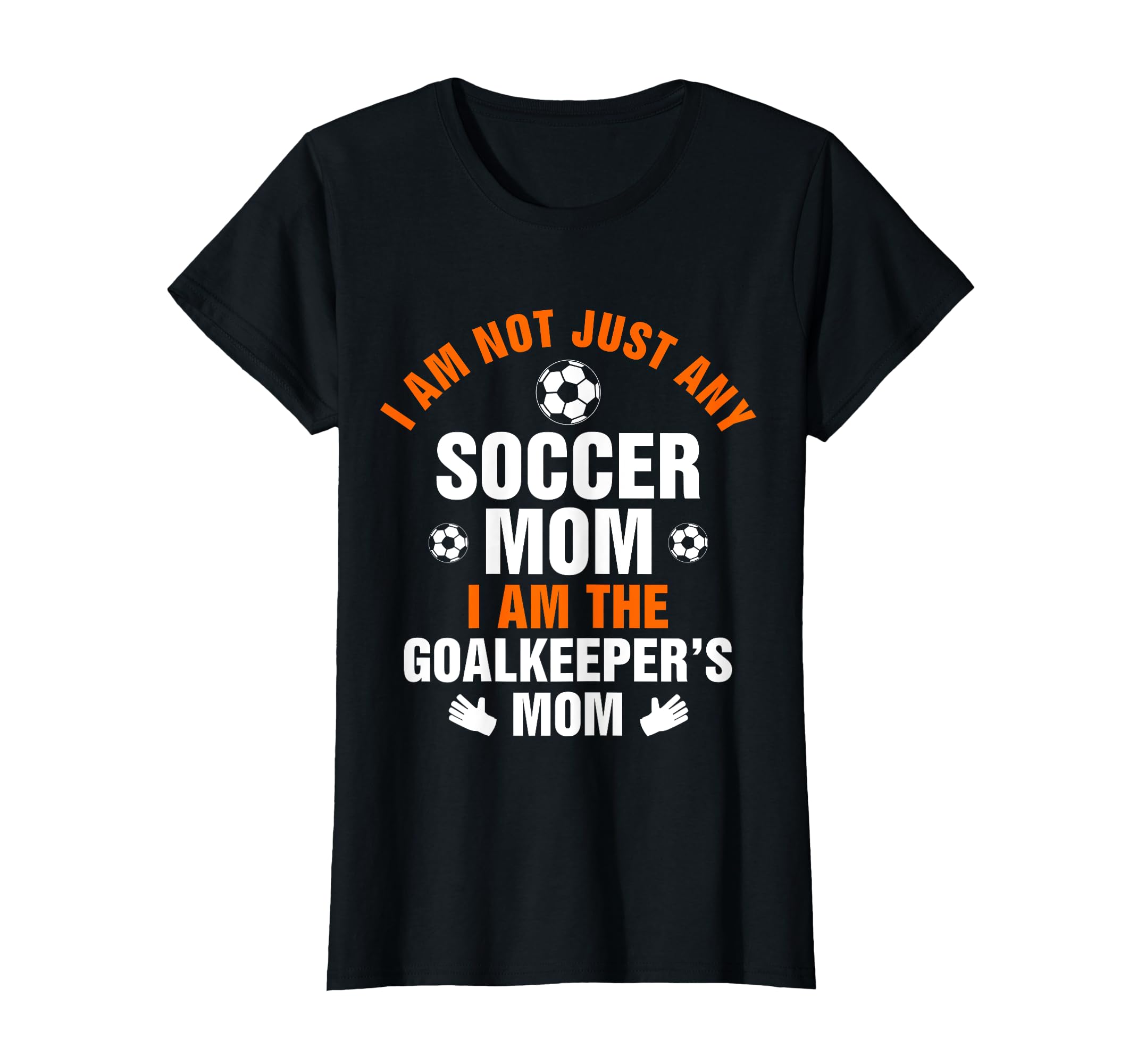 Goalkeeper Mom Soccer Goalie Mama T-Shirt - Unique Graphic Men Women - T-Shirt, Sweatshirt, Hoodie