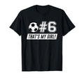 Thats My 6 Soccer Dad Soccer Mom T-Shirt - Aesthetic Graphic for Adults - T-Shirt, Sweatshirt, Hoodie