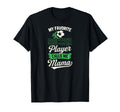 My Favorite Soccer Player Calls Me T-Shirt - Streetwear Style for Adults - T-Shirt, Sweatshirt, Hoodie