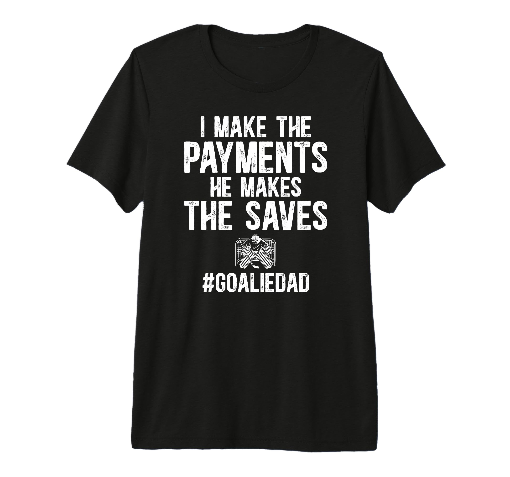 Mens Funny Hockey Goalie Dad Hockey T-Shirt - Minimalist Print Unisex - T-Shirt, Sweatshirt, Hoodie