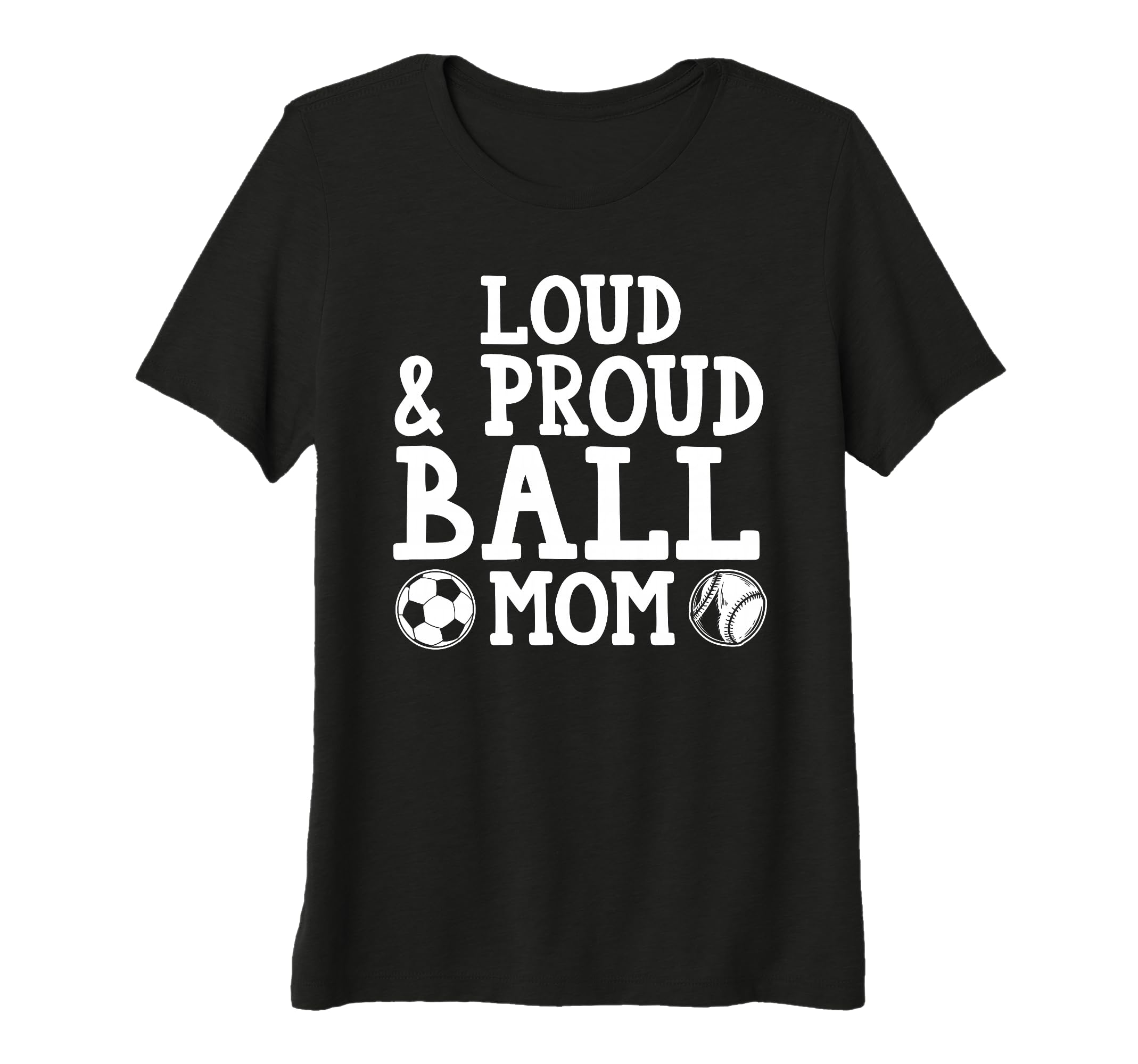 Womens Loud Proud Ball Mom Baseball Tri T-Shirt - Minimalist Print Unisex - T-Shirt, Sweatshirt, Hoodie