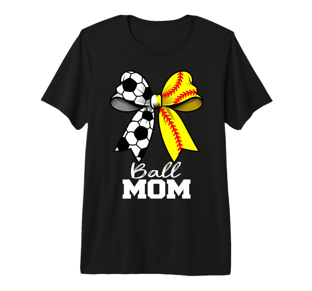 Ball Mom Soccer Softball Mom Coquette Bow T-Shirt - Novelty Apparel Unisex - T-Shirt, Sweatshirt, Hoodie