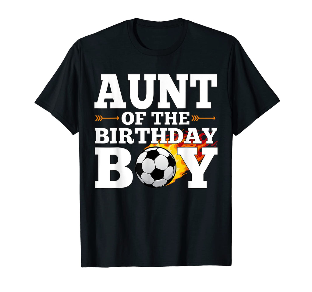 Aunt Birthday Soccer Matching Family T-Shirt - Novelty Apparel Men Women - T-Shirt, Sweatshirt, Hoodie