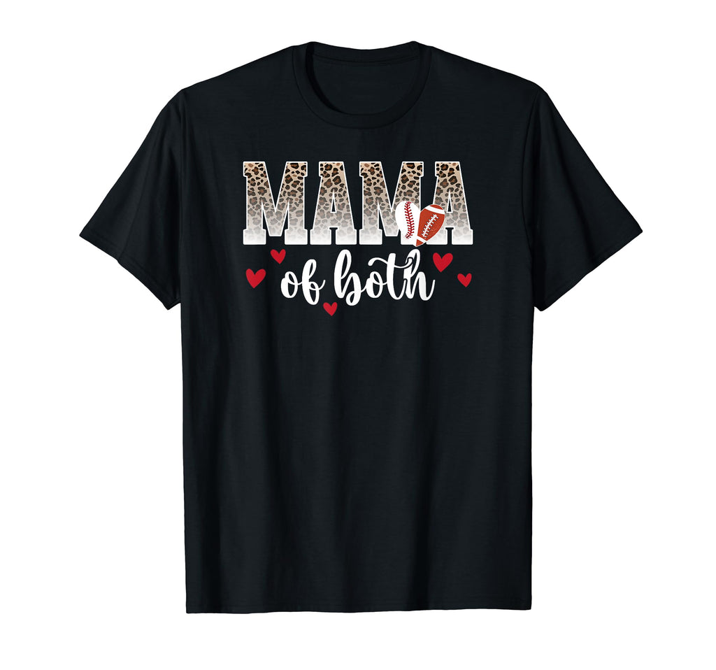 Mama Both Proud Football Baseball T-Shirt - Fun Novelty Design Men Women - T-Shirt, Sweatshirt, Hoodie