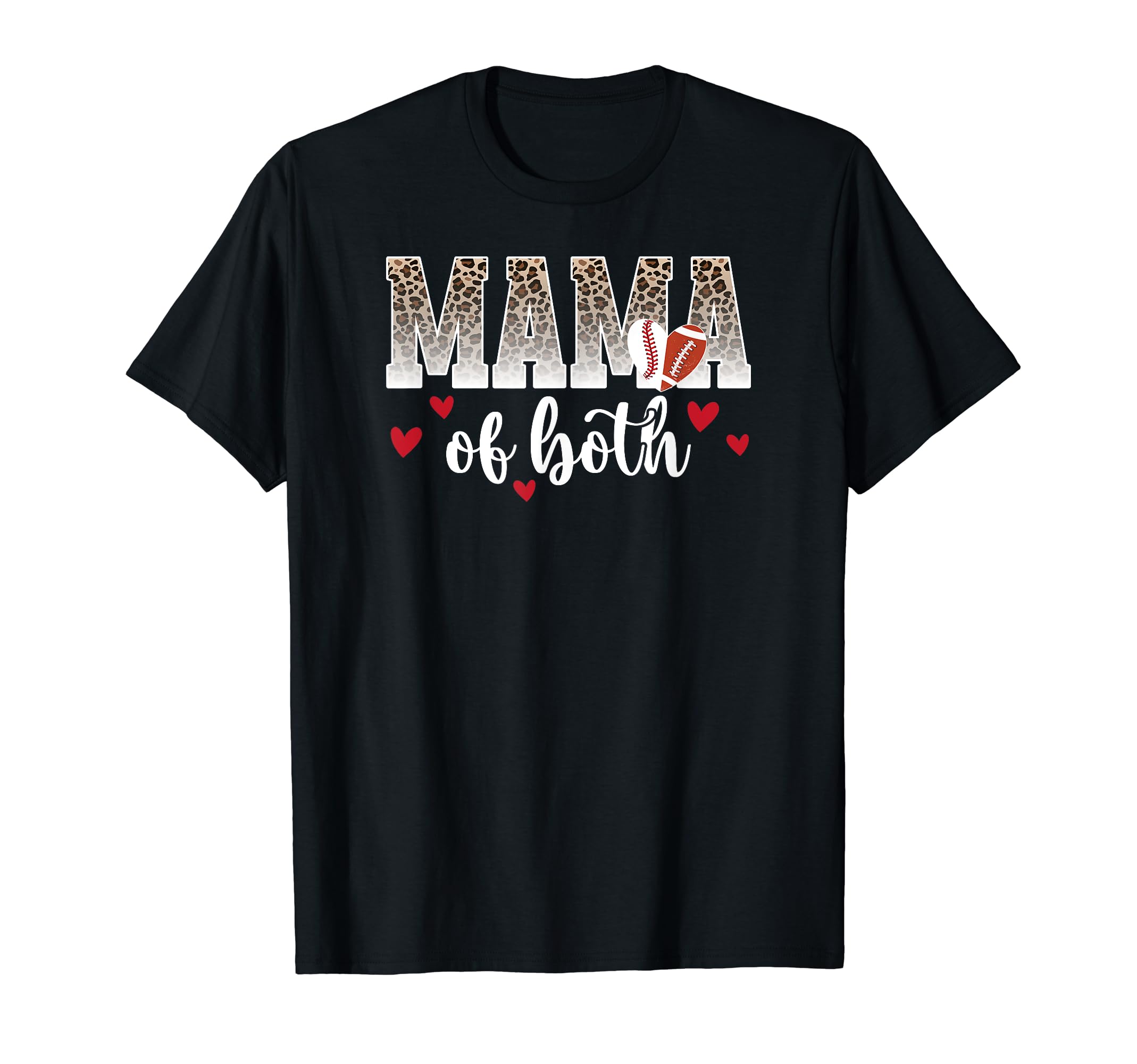Mama Both Proud Football Baseball T-Shirt - Fun Novelty Design Men Women - T-Shirt, Sweatshirt, Hoodie