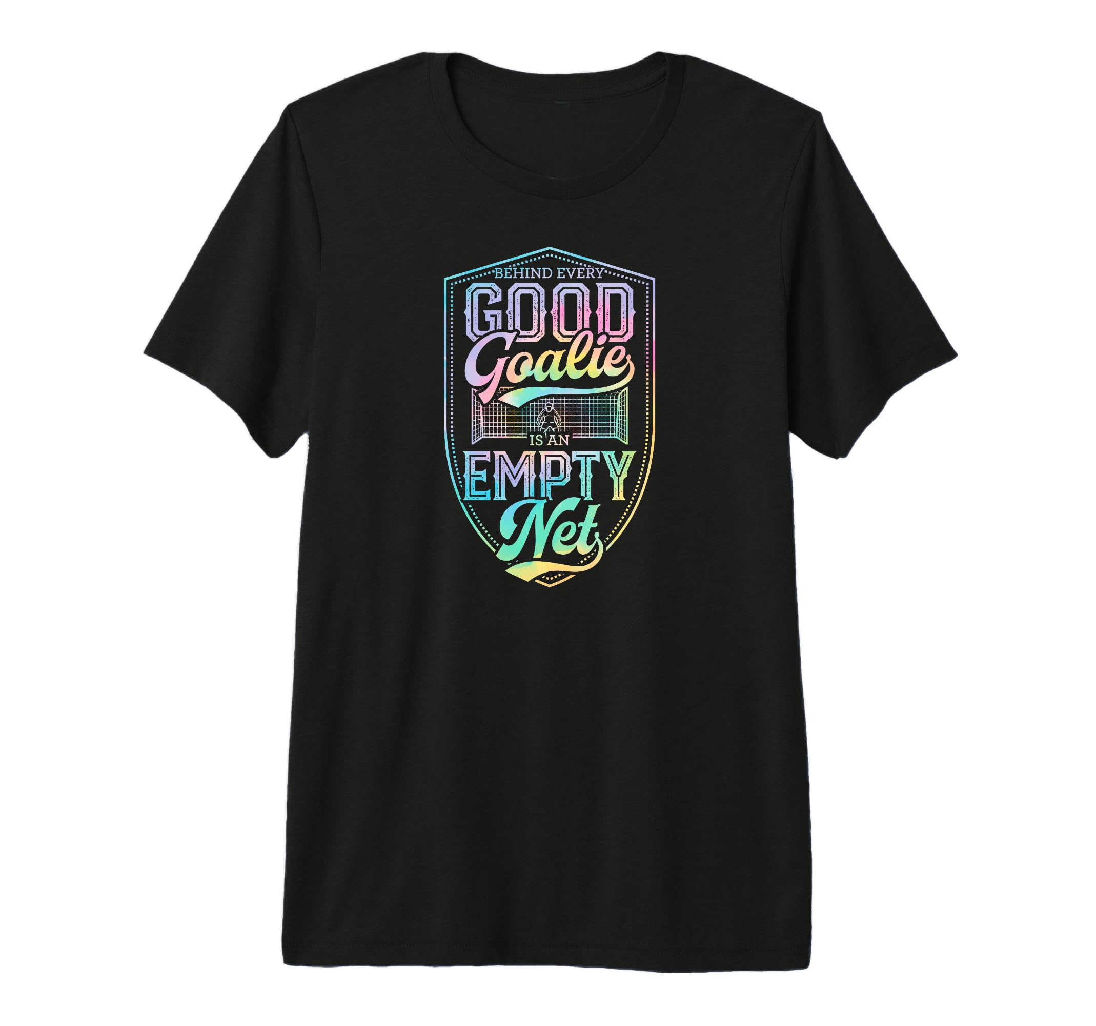 Behind Every Good Goalie Is Empty Net T-Shirt - Aesthetic Graphic Unisex - T-Shirt, Sweatshirt, Hoodie