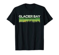Glacier Bay National Park T-Shirt - Streetwear Style Unisex - T-Shirt, Sweatshirt, Hoodie