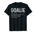 Funny Goalie Definition Soccer T-Shirt - Streetwear Style for Adults - T-Shirt, Sweatshirt, Hoodie