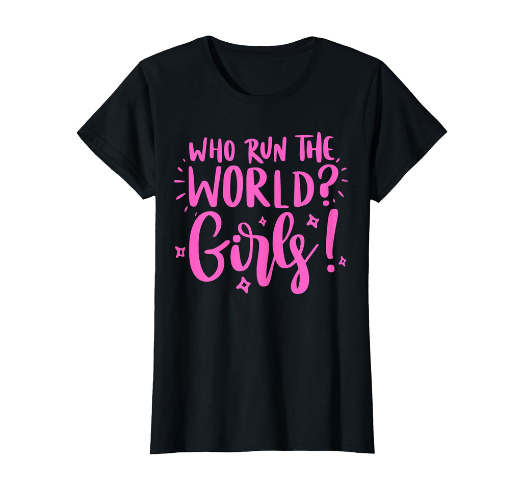 Who Run World Power T-Shirt - Aesthetic Graphic Men Women - T-Shirt, Sweatshirt, Hoodie