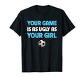 Funny Soccer Trash Talk Your Game Is T-Shirt - Custom Art Print for Adults - T-Shirt, Sweatshirt, Hoodie