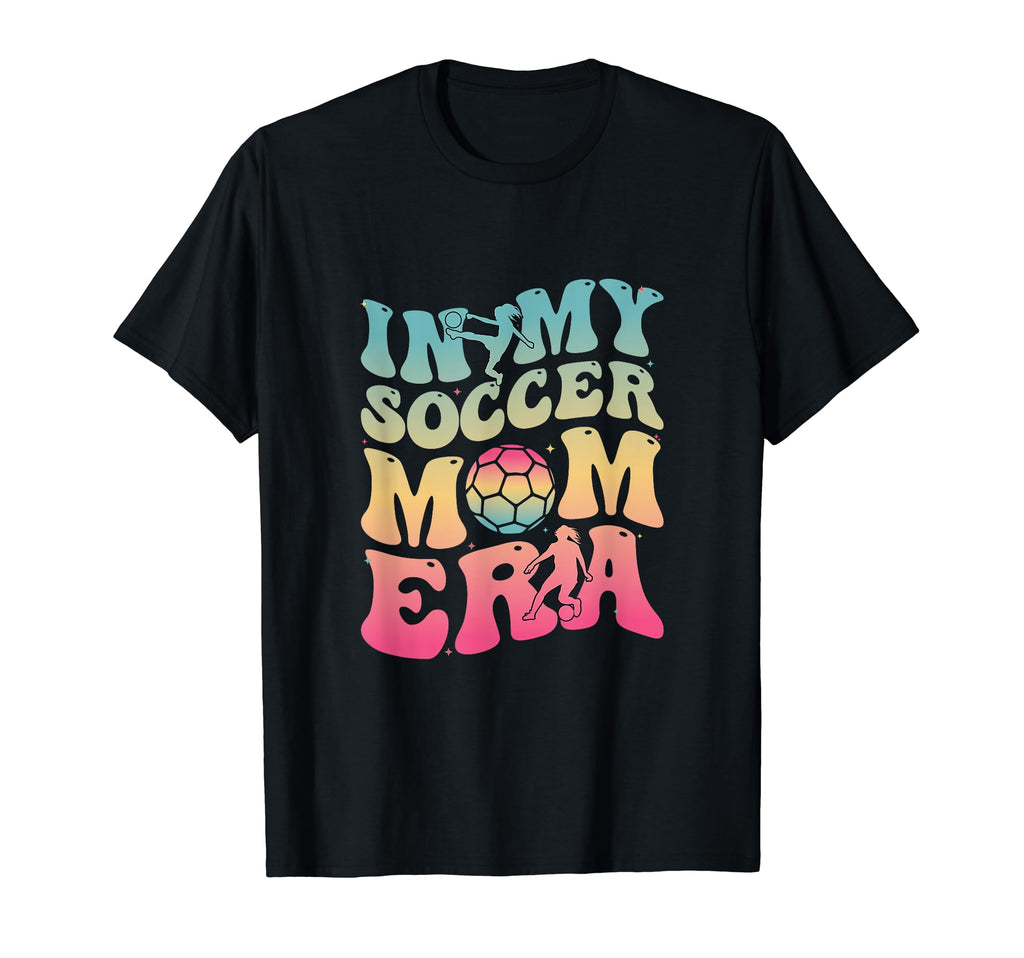 My Soccer Mom Era T-Shirt - Custom Art Print for Adults - T-Shirt, Sweatshirt, Hoodie