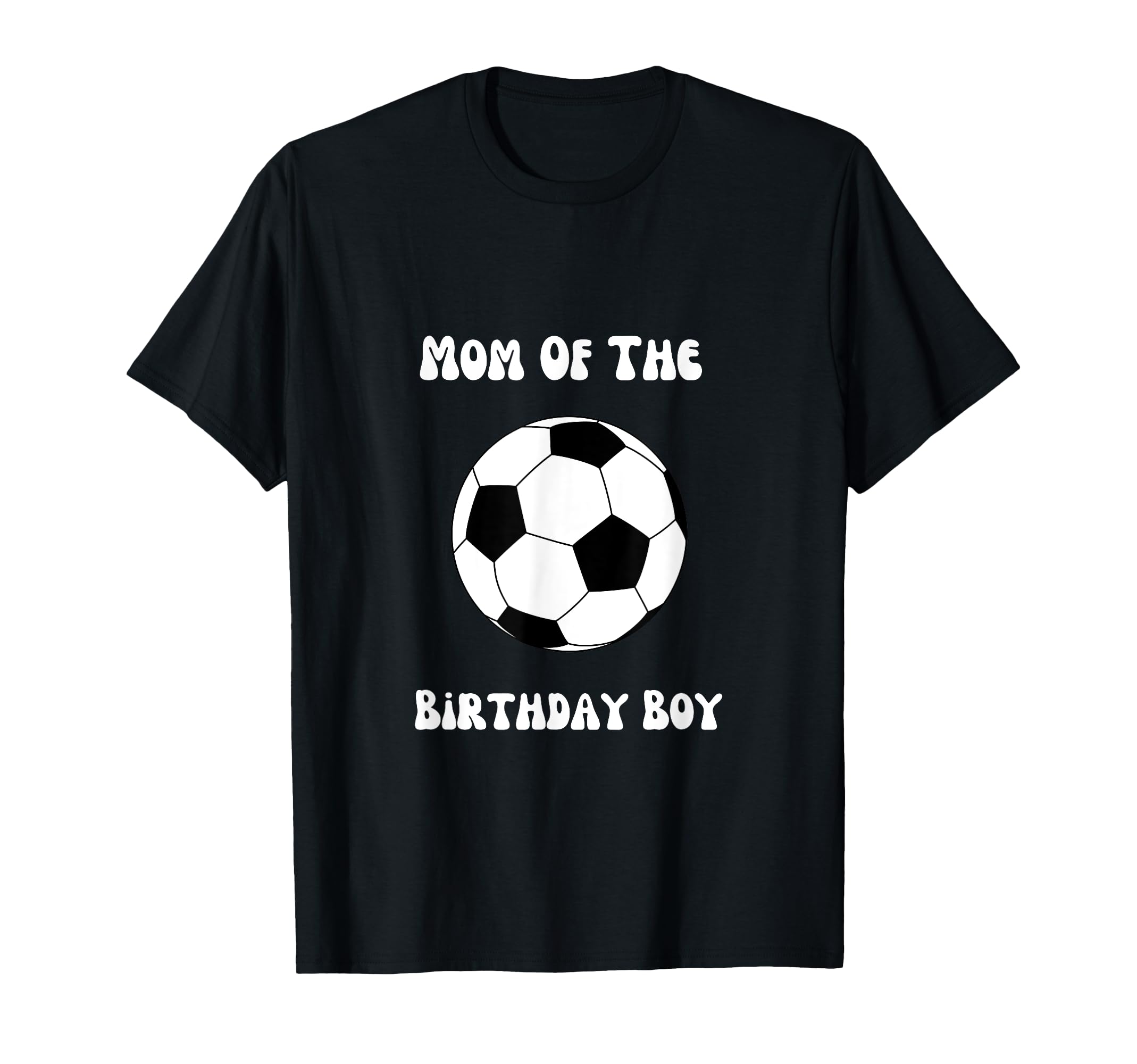 Soccer Birthday Birthday Mom Soccer T-Shirt - Minimalist Print Men Women - T-Shirt, Sweatshirt, Hoodie