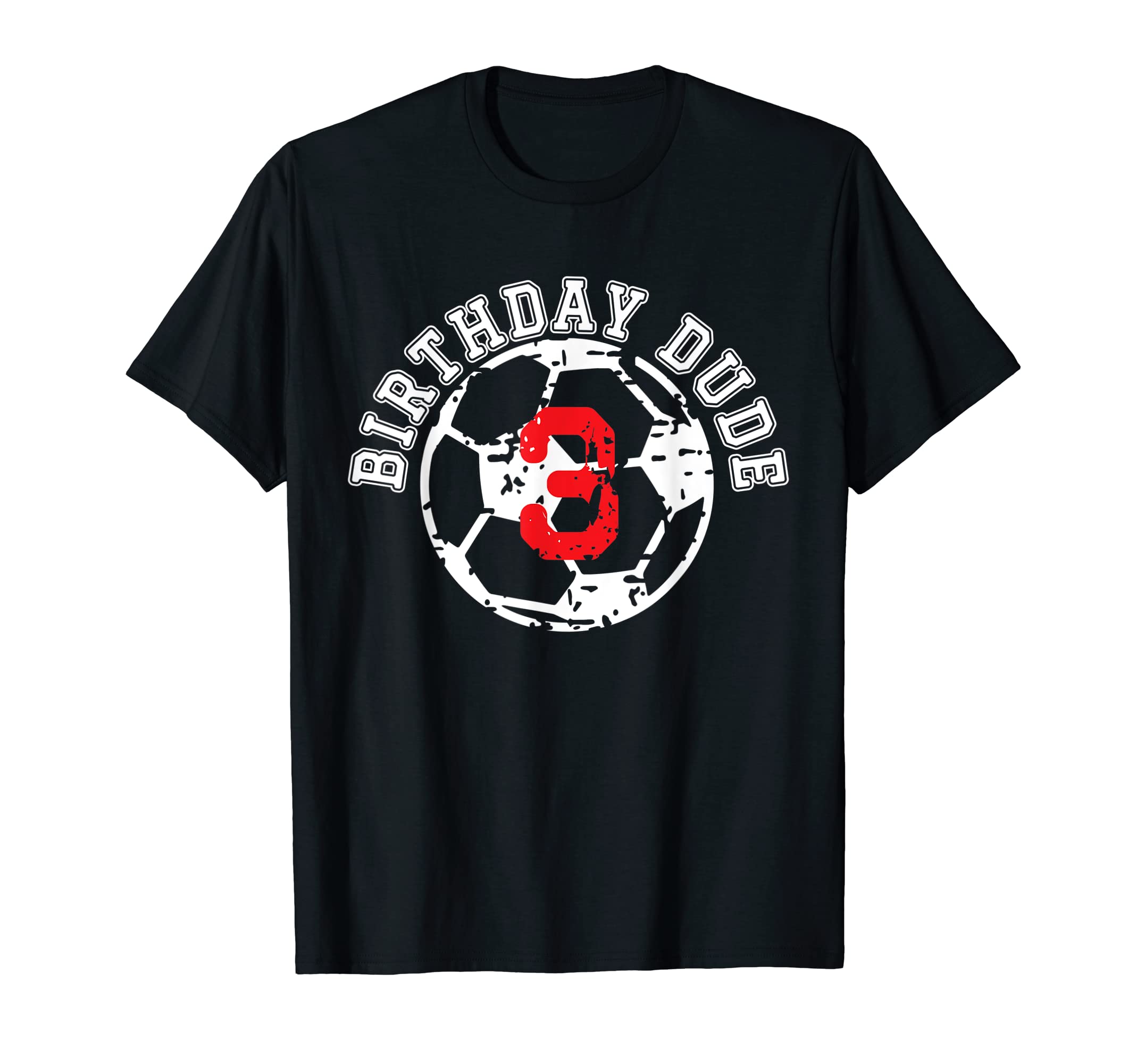 3 Year Old 3Rd Birthday Dude Soccer T-Shirt - Unique Graphic for Adults - T-Shirt, Sweatshirt, Hoodie