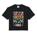 Im Not Yelling This Is My Soccer Sweatshirt - Novelty Apparel Men Women - T-Shirt, Sweatshirt, Hoodie