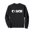 Soccer Coach Soccer Trainer Sweatshirt - Streetwear Style Men Women - T-Shirt, Sweatshirt, Hoodie