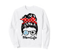 Mom Life Messy Bun Hair Funny Sweatshirt - Minimalist Print Unisex - T-Shirt, Sweatshirt, Hoodie