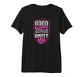 Behind Every Good Goalie Is Empty Net Tri T-Shirt - Novelty Apparel Unisex - T-Shirt, Sweatshirt, Hoodie