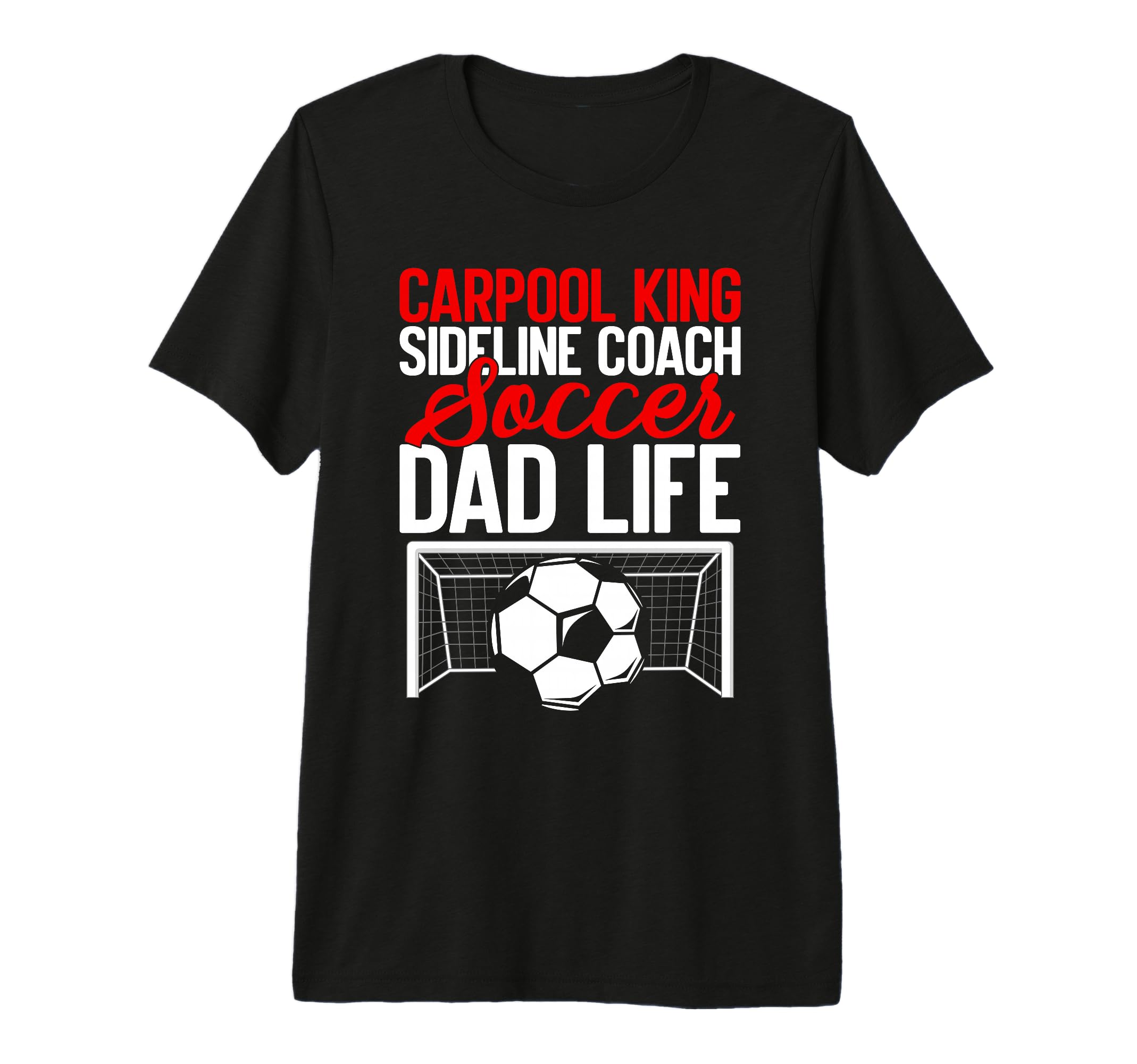 Carpool King Sideline Coach Soccer T-Shirt - Aesthetic Graphic Men Women - T-Shirt, Sweatshirt, Hoodie