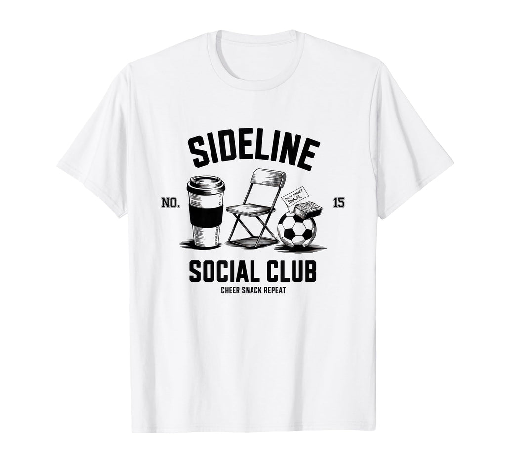 Sideline Social Club Soccer Mom Game T-Shirt - Novelty Apparel for Adults - T-Shirt, Sweatshirt, Hoodie
