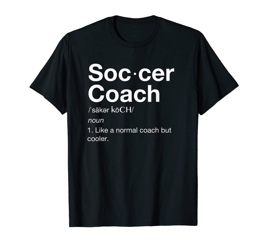 Soccer Coach Gift Funny Soccer T-Shirt - Aesthetic Graphic Unisex - T-Shirt, Sweatshirt, Hoodie