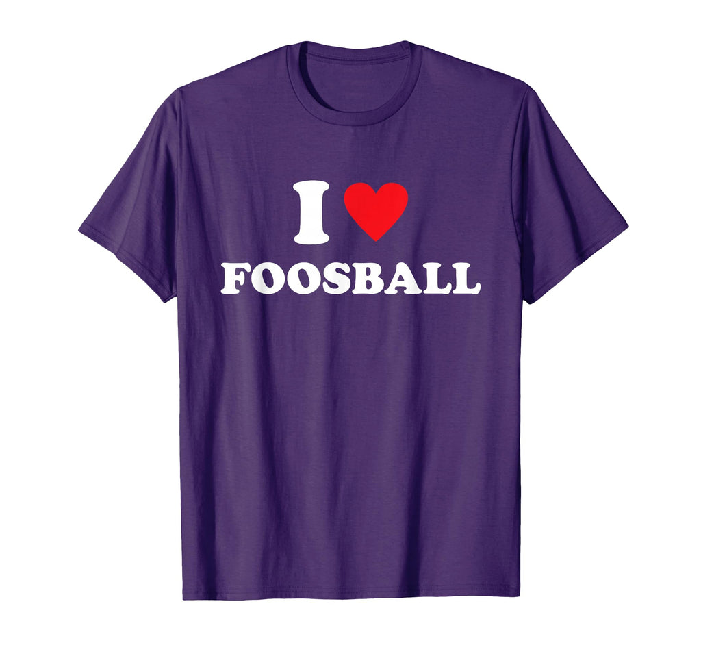 I Love Foosball Heart Funny Table T-Shirt - Novelty Apparel for Adults - T-Shirt, Sweatshirt, Hoodie