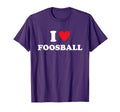 I Love Foosball Heart Funny Table T-Shirt - Novelty Apparel for Adults - T-Shirt, Sweatshirt, Hoodie