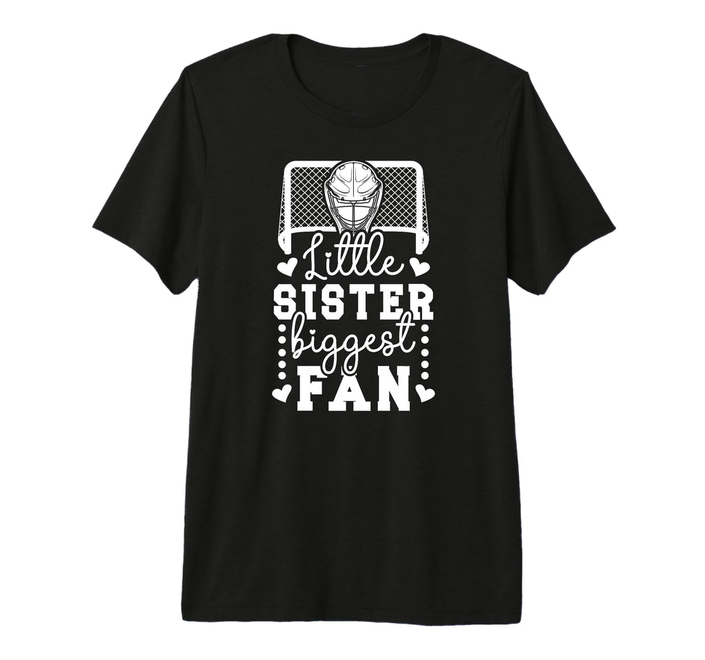 Little Sister Hockey Goalie Sister T-Shirt - Novelty Apparel Men Women - T-Shirt, Sweatshirt, Hoodie