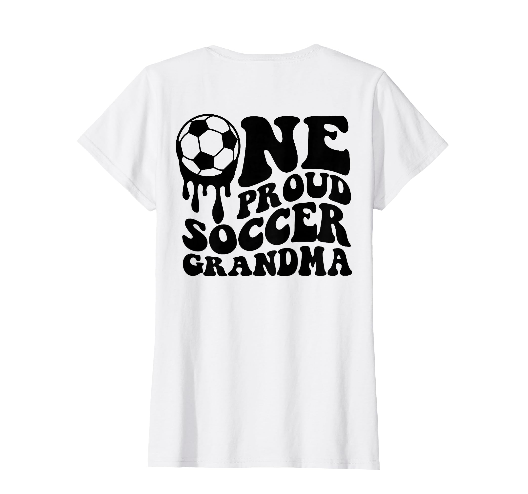Proud Soccer Grandma Soccer Ball Drip T-Shirt - Streetwear Style Men Women - T-Shirt, Sweatshirt, Hoodie