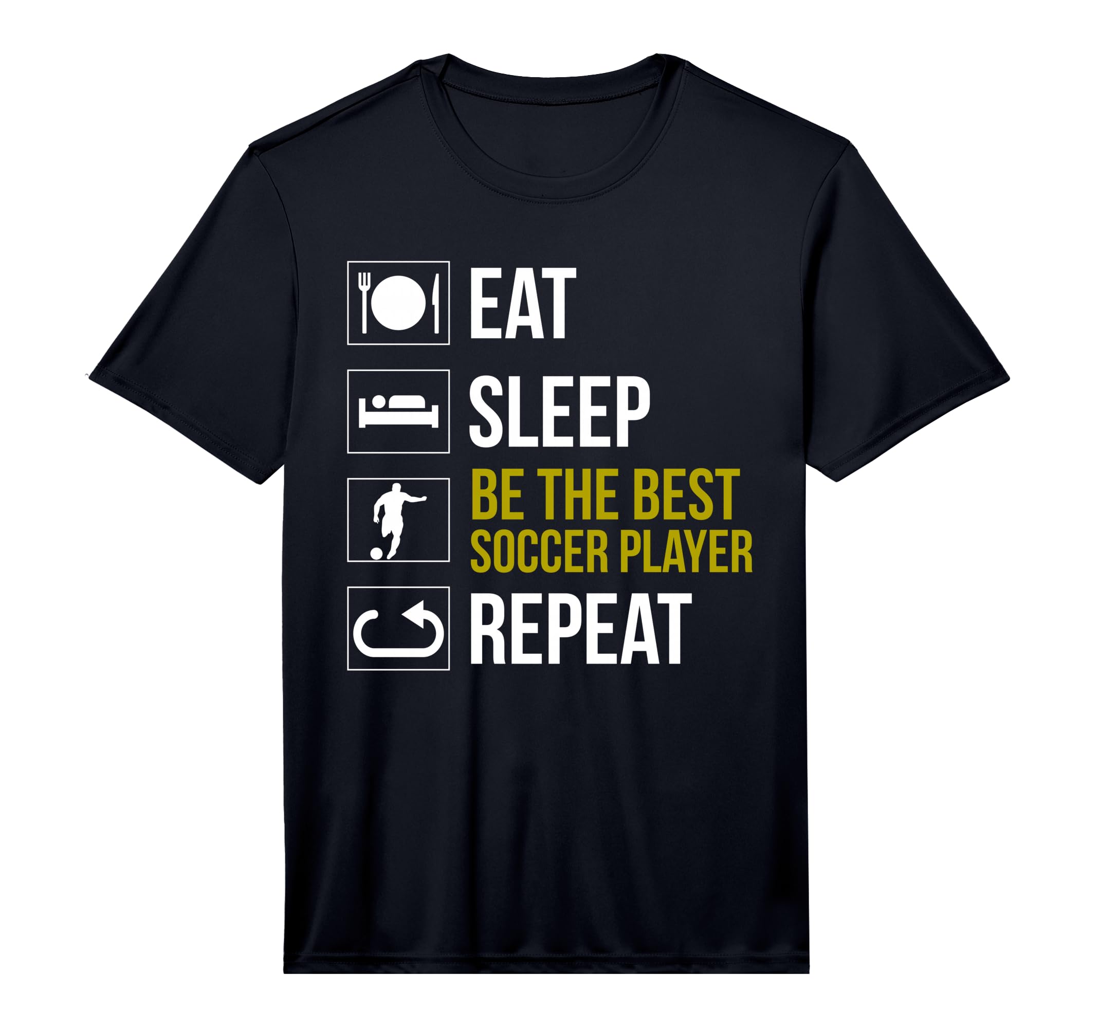 Eat Sleep Soccer Repeat Gift Soccer T-Shirt - Novelty Apparel for Adults - T-Shirt, Sweatshirt, Hoodie