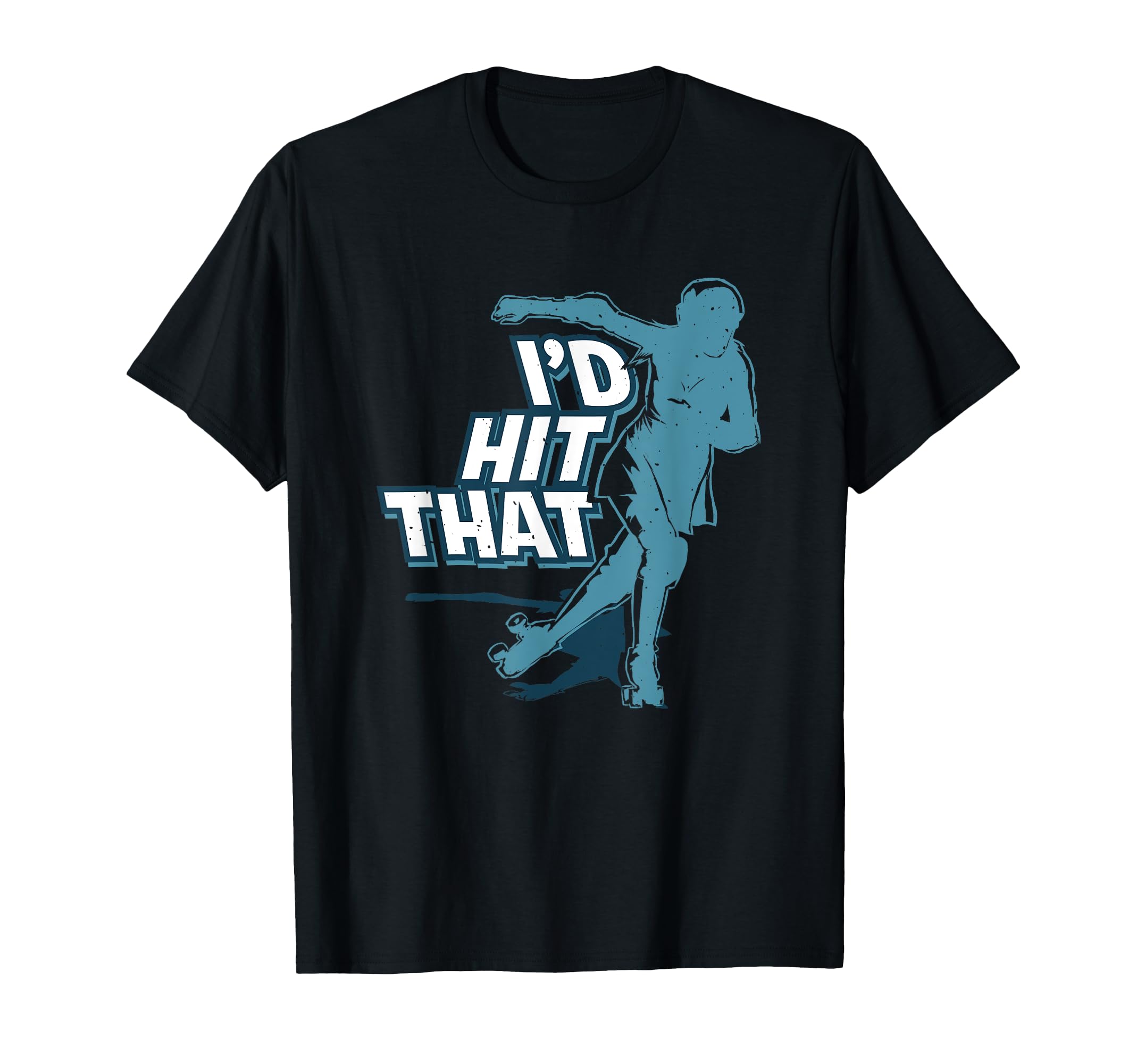 Id Hit That Skater Skates Roller T-Shirt - Streetwear Style for Adults - T-Shirt, Sweatshirt, Hoodie