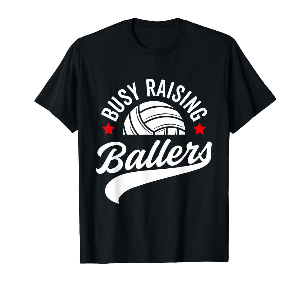 Busy Raising Ballers Volleyball Cheer T-Shirt - Graphic Print for Adults - T-Shirt, Sweatshirt, Hoodie