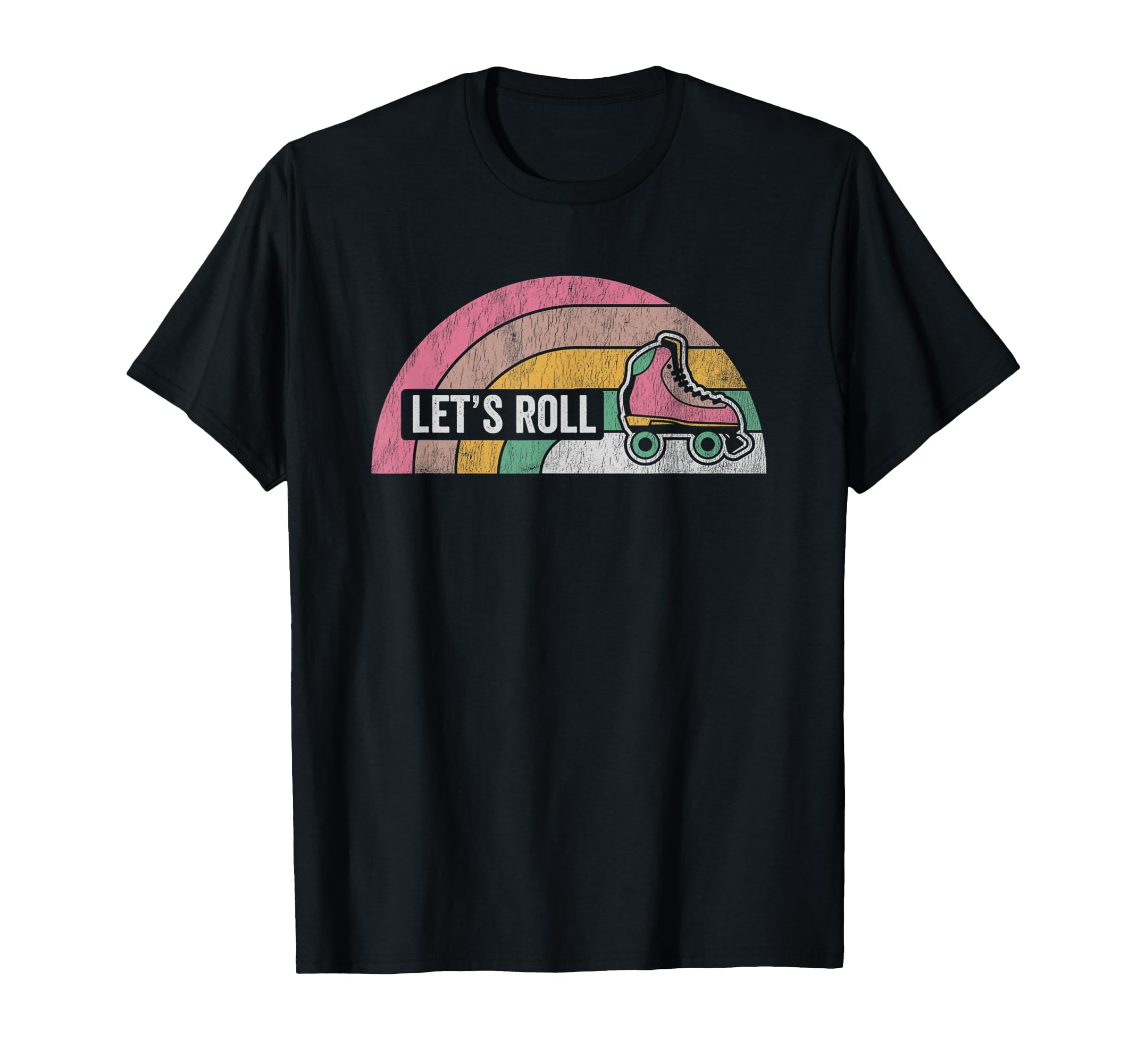 Lets Roll Roller Skate Rainbow Art T-Shirt - Fun Novelty Design Men Women - T-Shirt, Sweatshirt, Hoodie