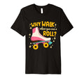 Summer Skater Why Walk When You Can T-Shirt - Aesthetic Graphic for Adults - T-Shirt, Sweatshirt, Hoodie