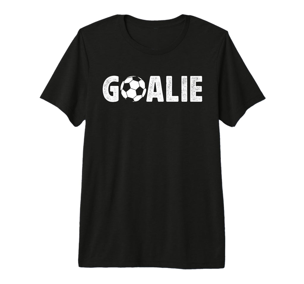 Soccer Goalie Soccer Goalkeeper Soccer T-Shirt - Streetwear Style Unisex - T-Shirt, Sweatshirt, Hoodie