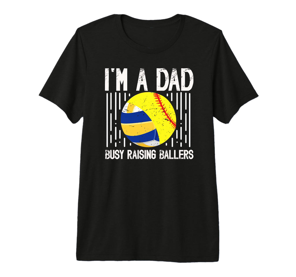 Mens Im Dad Busy Raising Ballers T-Shirt - Novelty Apparel Men Women - T-Shirt, Sweatshirt, Hoodie